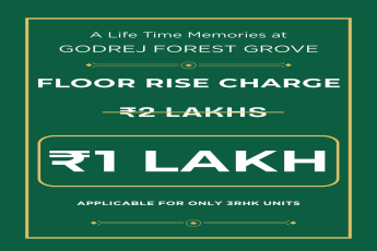 Live Your Dream at Godrej Forest Grove, Pune, Floor Rise Charge at Just ₹1 Lakh for 3BHK Units!
