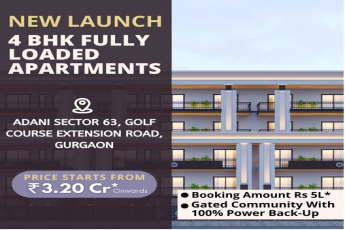 Adani's Pristine 4 BHK Apartments in Sector 63, Golf Course Extension Road, Gurgaon