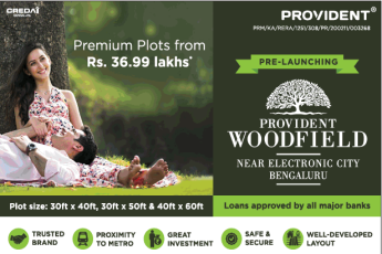Pre launching premium plots from Rs 36 lakh onwards at Provident WoodField in Bangalore