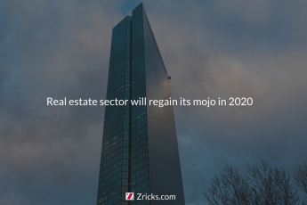 Real estate sector will regain its mojo in 2020