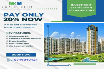 M3M Golf Hills: Invest in Your Dream Home in Sector 79, Gurugram with Only 20% Down Payment