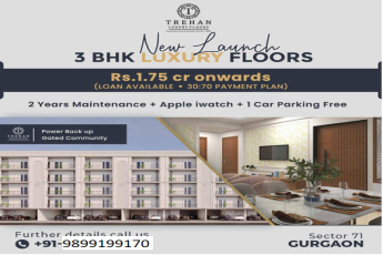 Trehan Luxury Floors Launches 3 BHK Residences in Sector 71, Gurugram with Exclusive Offers