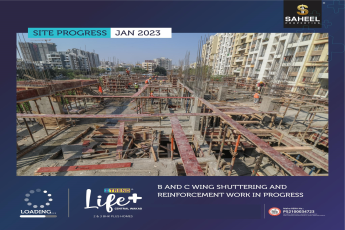 Site Progress Jan 2023 at Saheel ITrend Life Plus in Wakad, Pune
