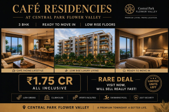 Secure Your Café Residency Now || Rare Deal on 3 BHK at ₹1.75 CR || Limited Units Left at Central Park Flower Valley