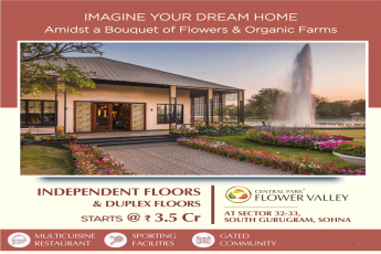 Amidst a bouquet of flowers & organic farms at Central Park 3 Flower Valley in Sector 33, Sohna, Gurgaon