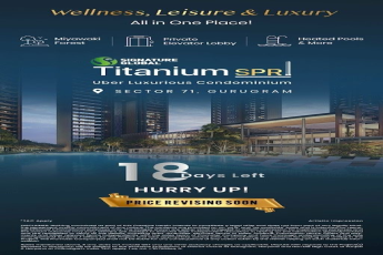 Hurry! Signature Global Presents Titanium SPR, Sector 71, Gurugram