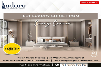 Adore Residences: Redefining Luxury Living in Every Corner