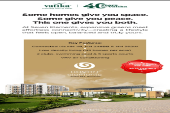 Phase 2 Now Open at Seven Elements, Gurugram! || Discover Low-Density Living at Seven Elements! || Secure Your Home with the 30:70 Payment Plan Today!