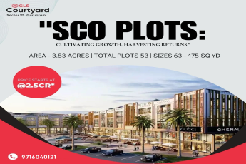 GLS Courtyard SCO Plots: A New Commercial Epicenter in Sector 95, Gurugram