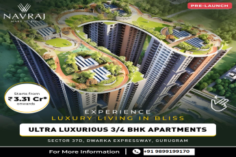 Navraj's Pre-Launch of Ultra Luxurious Apartments at Sector 37D, Dwarka Expressway, Gurugram