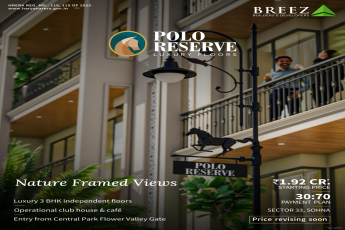 Luxury 3 BHK in Sector 33 Sohna, starting at ₹1.92 Cr by Breez Builders, Polo Reserve