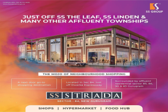 SS Strada: Elevating Shopping Experiences in Sector 84, New Gurugram by SS Group