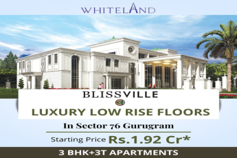 Whiteland Blissville luxury low rise floors in Sector 76, Gurgaon
