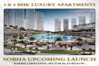 Sobha's New Era of Luxury: 3 & 4 BHK Apartments at Karma Lakelands, Sector 80, Gurgaon