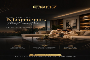Discover 3 BHK Luxury Floors by EON7 in Gurugram || Secure Your Dream Home in Sector 62 || Luxury Living Spaces Available Now