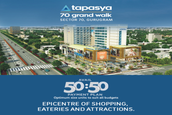Avail 50:50 payment plan at Tapasya 70 Grandwalk in Gurgaon