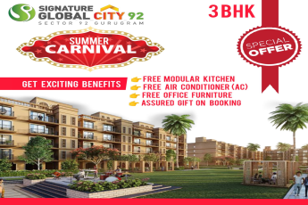 Summer carnival offers at Signature Global City 92, Gurgaon