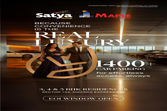 Discover Real Luxury, Satya & Maple Group, Sector 104 Dwarka Expressway