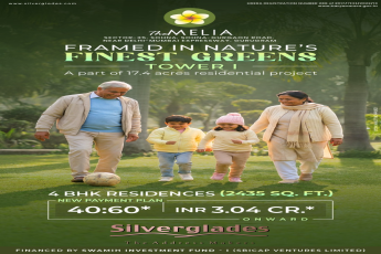 Discover Luxury at Silverglades The Melia, Sohna, 4 BHK Residences, Starting at INR 3.04 Cr.
