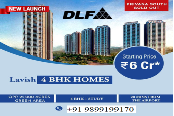 DLF Announces New Lavish 4 BHK Homes in the Heart of Gurgaon Starting at ?6 Cr