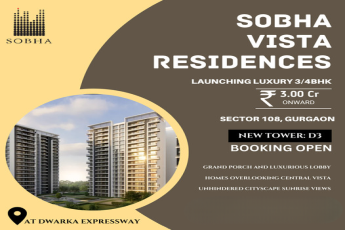 New tower D3 booking open at Sobha Vista Residences in Sector 108, Gurgaon