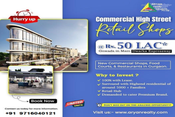 Aryan Realty's Commercial High Street Retail Shops: A Smart Investment on Dwarka Expressway, Gurugram