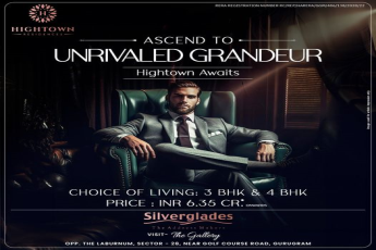 Silverglades Hightown Residences: Opulence Redefined in Sector 28, Gurugram