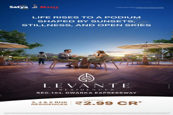 Discover Levante Residences by Satya & Maple Group Starting at ₹2.99 Cr in Sec 104 Dwarka Expressway