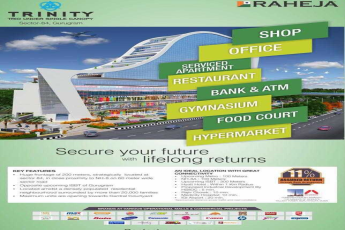 Secure your future with lifelong returns at Raheja Trinity in Gurgaon