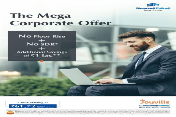 The Mega Corporate Offer at Shapoorji Pallonji Joyville in Hinjawadi, Pune