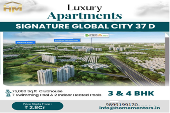Signature Global City 37D: Redefining Luxury Living on Dwarka Expressway, Gurugram