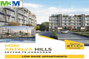 M3M Antalya Hills presenting low raise apartments Rs 1.5 Cr onwards in Gurgaon