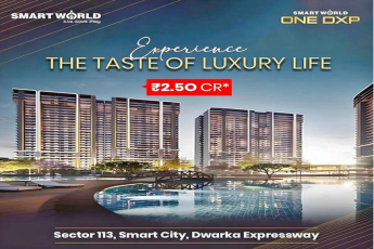 Indulge in Opulence at Smart World One DXP: The New Address for Luxury in Sector 113, Dwarka Expressway