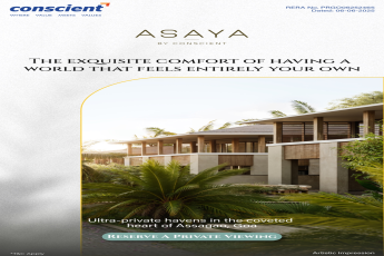 Reserve Your Private Viewing at Asaya, Assagao || Discover the Ultra-Private Havens of Asaya by Conscient || Experience Exquisite Comfort at Asaya in Assagao