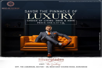 Hightown Residences by Silverglades: Redefining Luxury Living in Sector 28, Gurugram