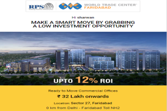 Ready to move commercial offices Rs 32 Lac onwards at RPS World Trade Center, Faridabad