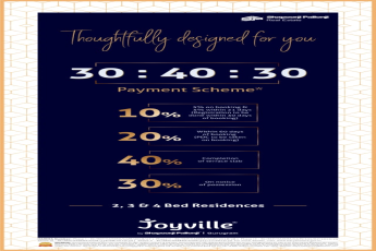 Introducing 30:40:30 payment scheme at Shapoorji Pallonji Joyville in Dwarka Expressway, Gurgaon