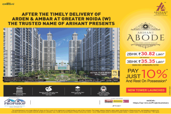 Just 10 % and rest on possession at Arihant Abode, Noida