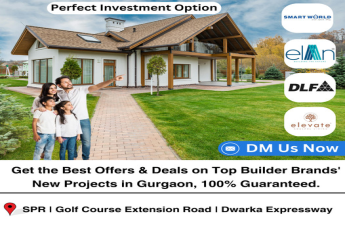 Seize the Opportunity: Invest in Elite Projects by Smart World, Elan, DLF, and Elevate on SPR, Golf Course Extension Road, and Dwarka Expressway