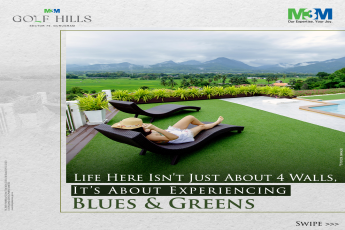 M3M Golf Hills: Embrace the Serenity of Nature in Sector 79, Gurugram