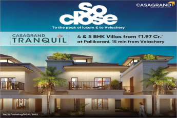 Book  4 & 5 BHK Villas starting Rs.1.97 Cr at Casagrand Tranquil, Chennai