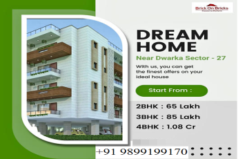 Brick On Bricks' Dream Home: Affordable Luxury Living Near Dwarka Sector-27