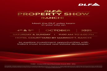 DLF Property Show - Ranchi, Oct 4 & 5, 2025 at Marriott Courtyard