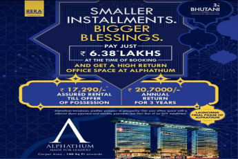 Pay just Rs. 6.38 Lacs for booking & get a high return office space at Bhutani Alphathum in Noida