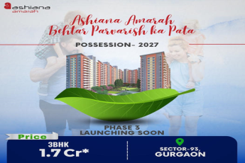 Ashiana Amarah Phase 3: Nurturing Futures in Sector-93, Gurgaon