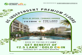 Book by paying Rs 1 Lacs & get  benefit of Rs 2.5 Lac and gold coin at Signature Global City 81, Gurgaon