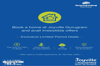 Book a home at Shapoorji Pallonji Joyville, Gurugram and avail irresistible offers
