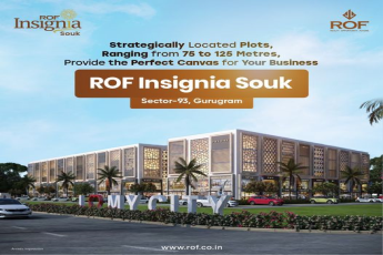 Explore Prime Business Plots at ROF Insignia Souk by ROF Group in Sector 93, Gurugram