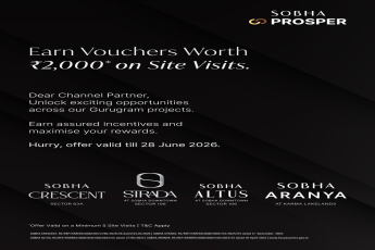 Earn ₹2,000 Vouchers on Site Visits || Limited Time Offer: SOBHA Gurugram Projects || Visit and Maximize Your Rewards