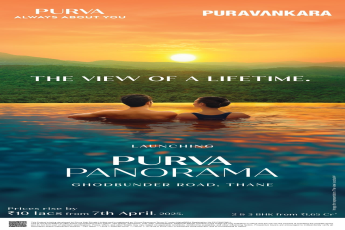 Purva Panorama: The View of a Lifetime Awaits on Ghodbunder Road, Prices Rise April 7, 2025